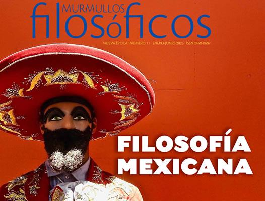 Filosofía mexicana, revista Murmullos Filosóficos 11